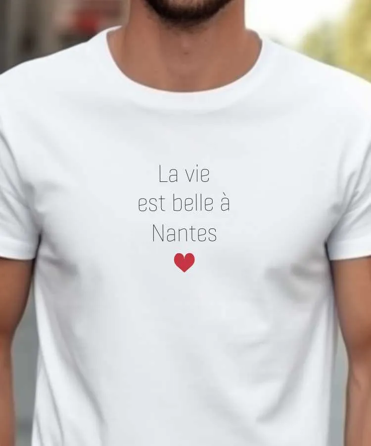 T-Shirt La vie est belle à Nantes